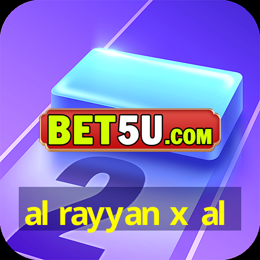 al rayyan x al