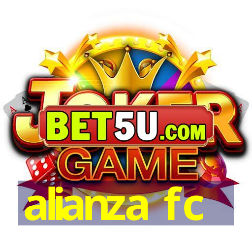 alianza fc