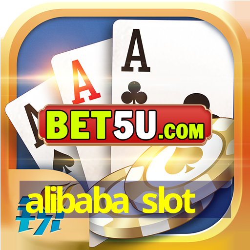 alibaba slot