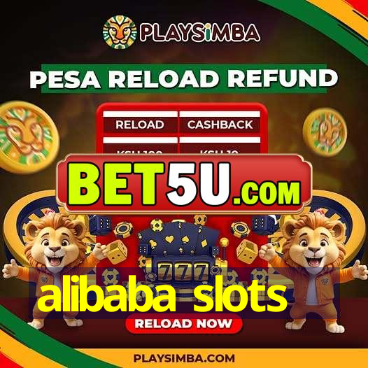 alibaba slots