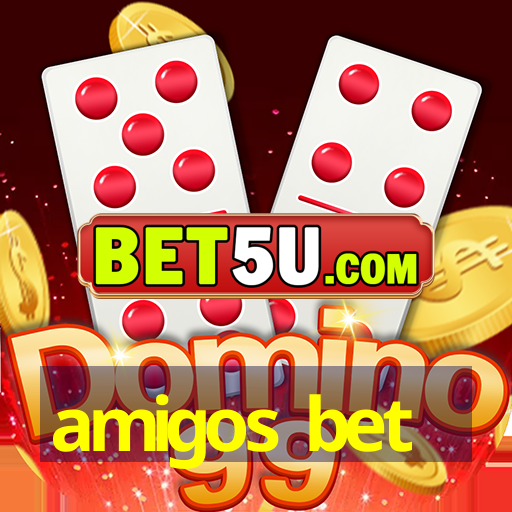 amigos bet