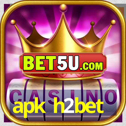 apk h2bet