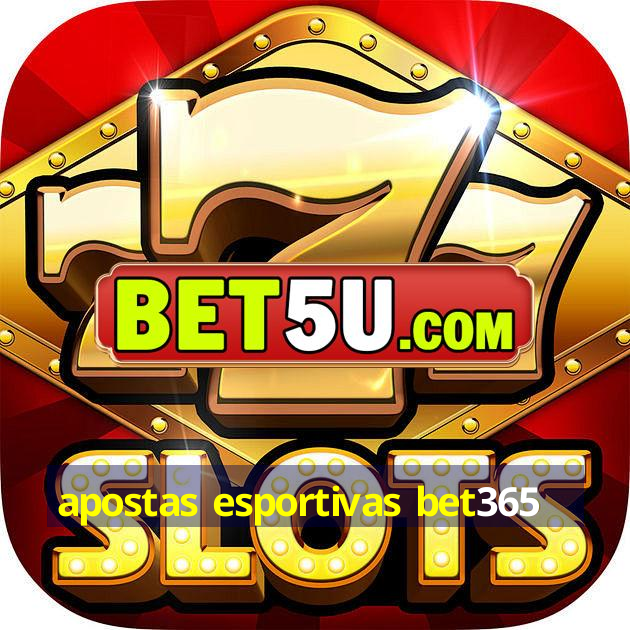 apostas esportivas bet365