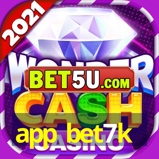 app bet7k