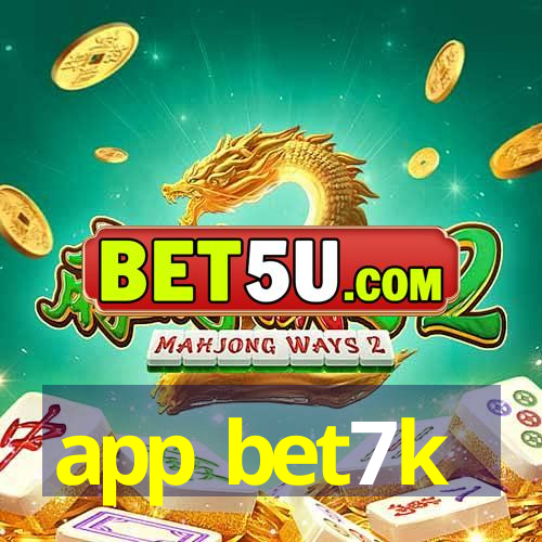 app bet7k