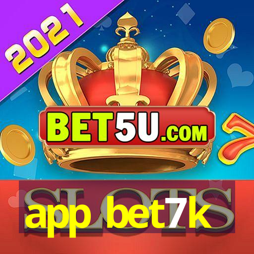 app bet7k