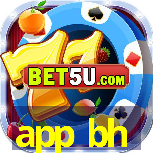 app bh