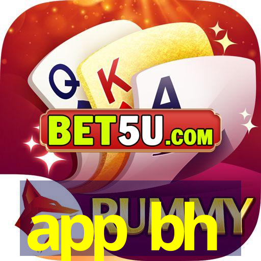 app bh