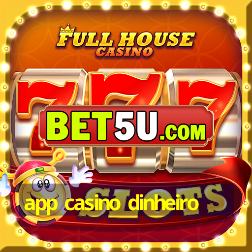 app casino dinheiro