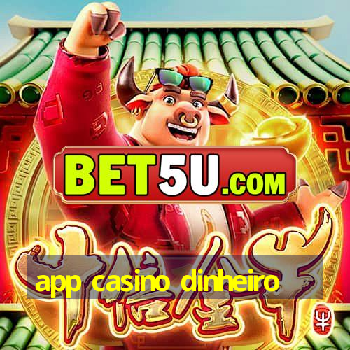 app casino dinheiro