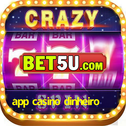 app casino dinheiro