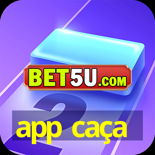 app caça