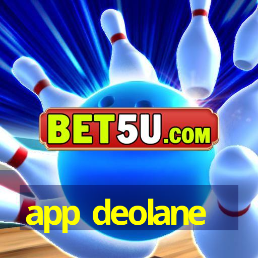 app deolane