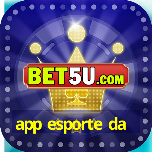 app esporte da