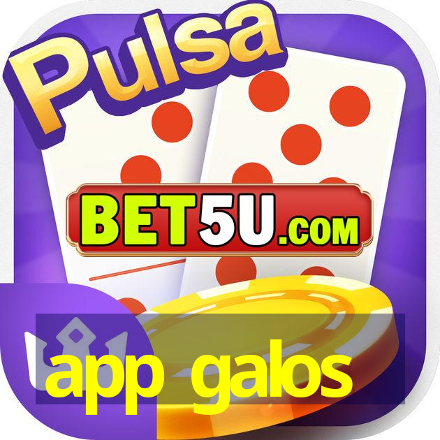 app galos