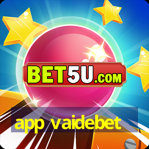 app vaidebet