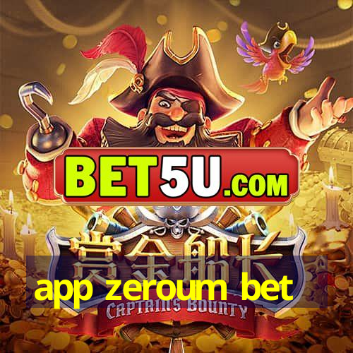 app zeroum bet