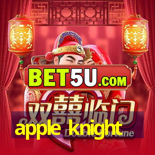 apple knight