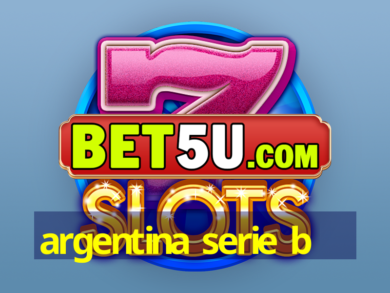 argentina serie b