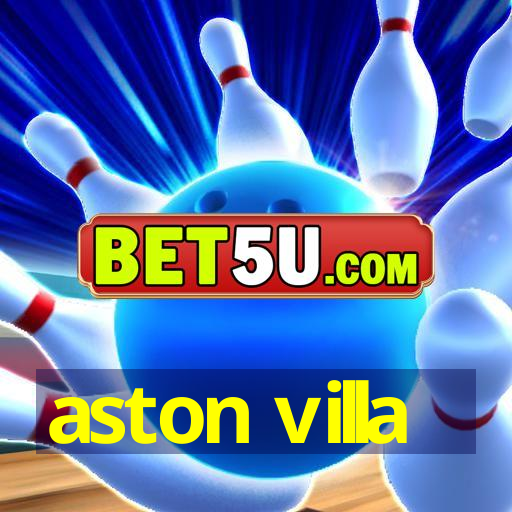 aston villa