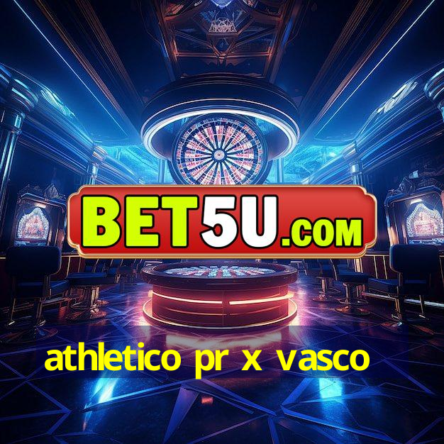 athletico pr x vasco