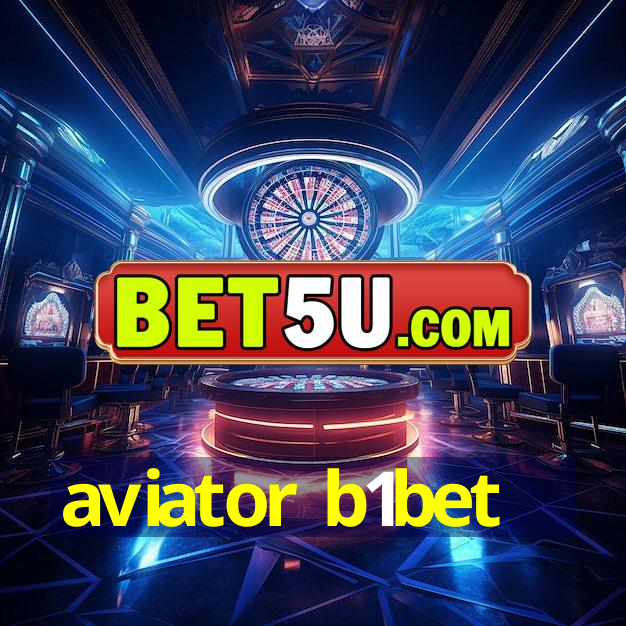 aviator b1bet