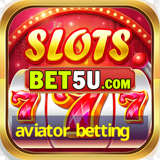 aviator betting