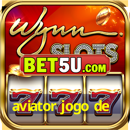 aviator jogo de