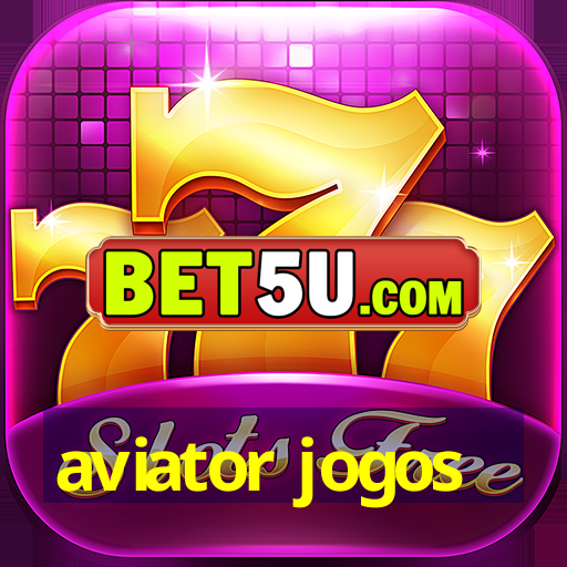 aviator jogos