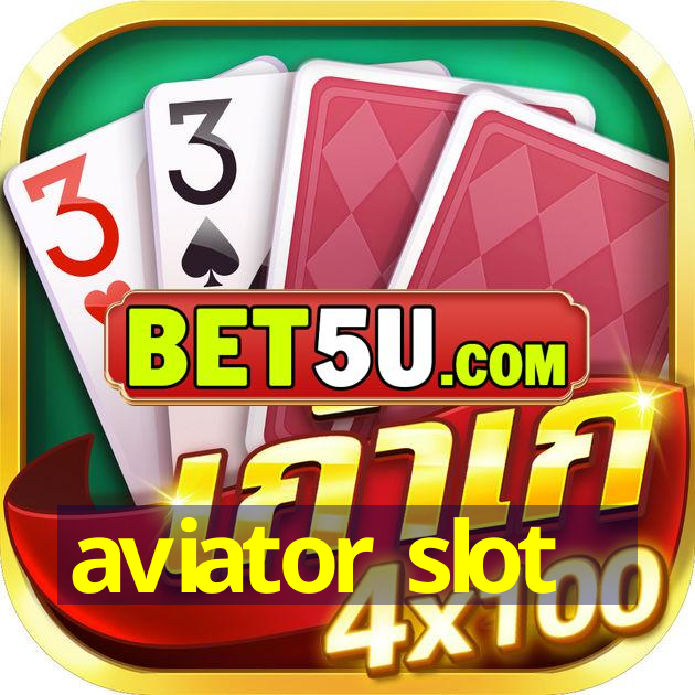 aviator slot