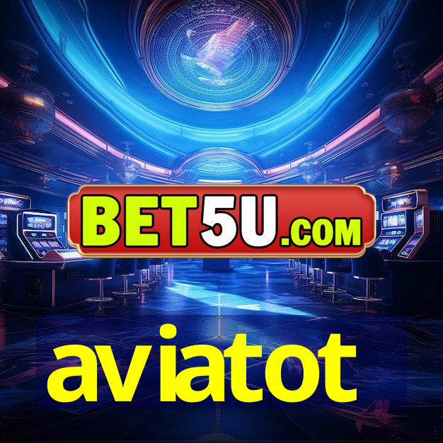 aviatot