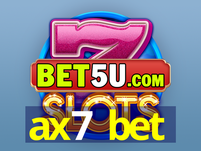 ax7 bet