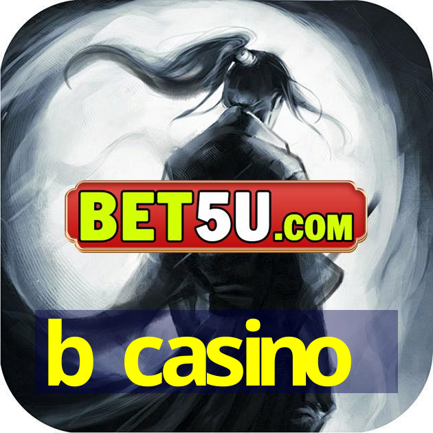 b casino