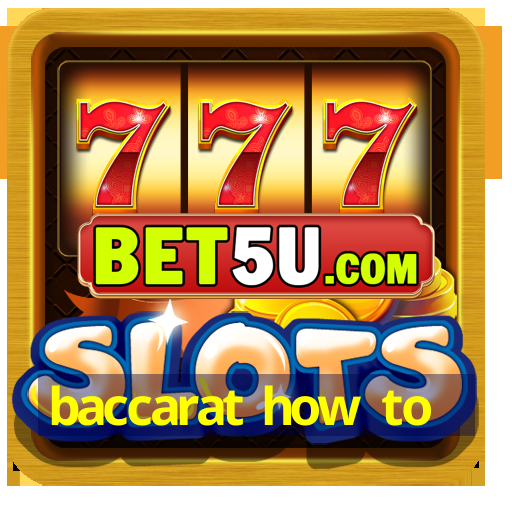 baccarat how to