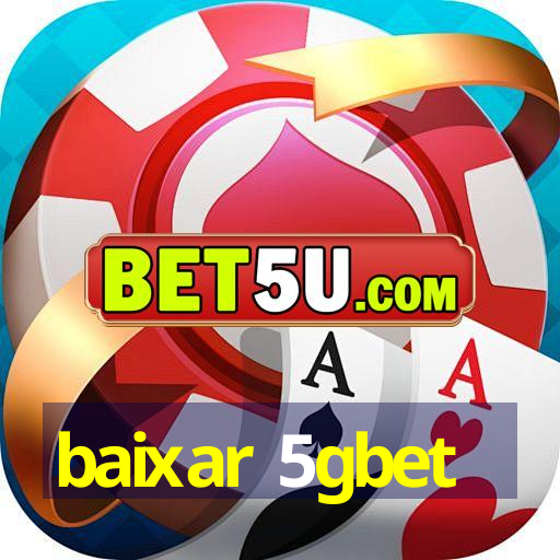 baixar 5gbet