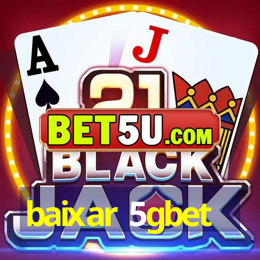 baixar 5gbet