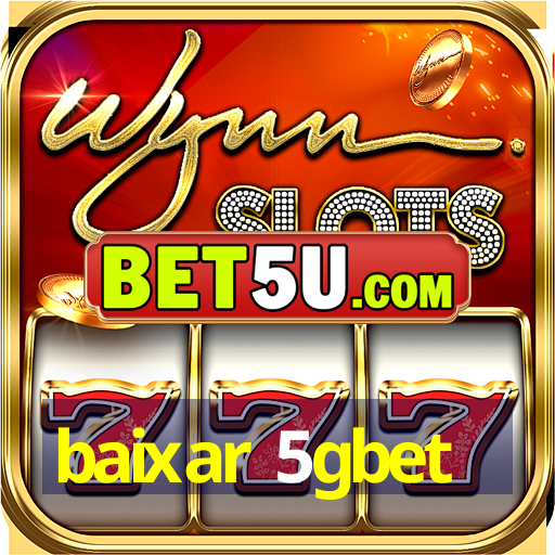 baixar 5gbet