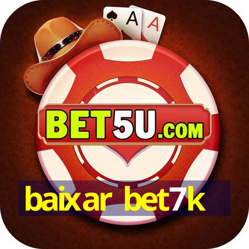 baixar bet7k