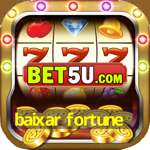 baixar fortune