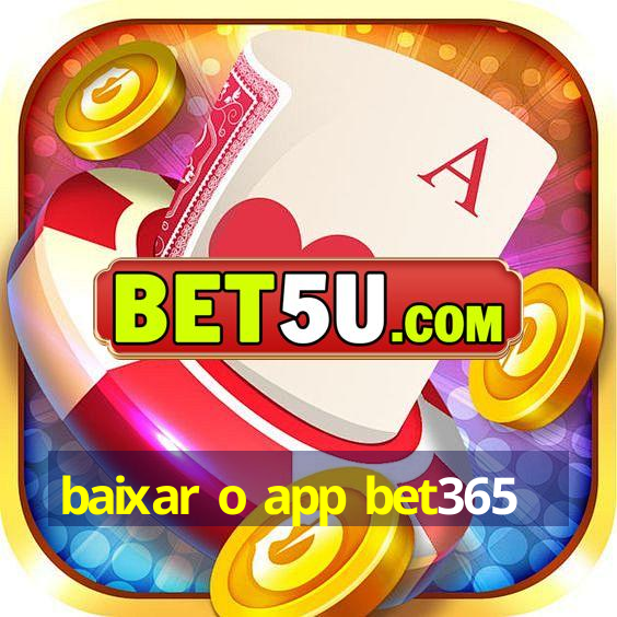 baixar o app bet365