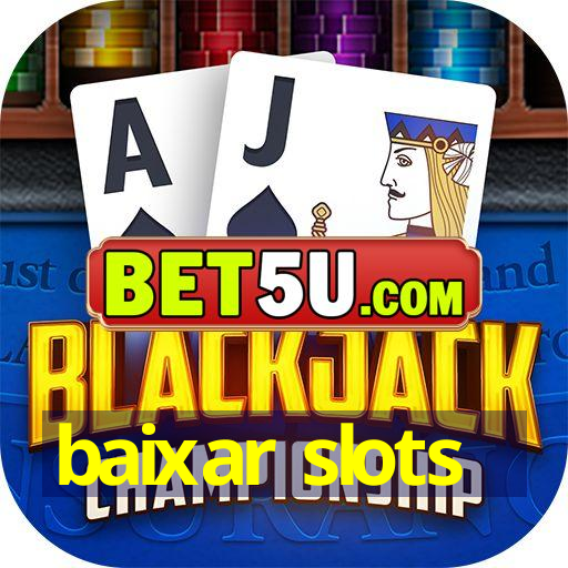 baixar slots