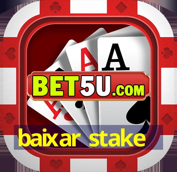 baixar stake