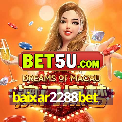 baixar2288bet