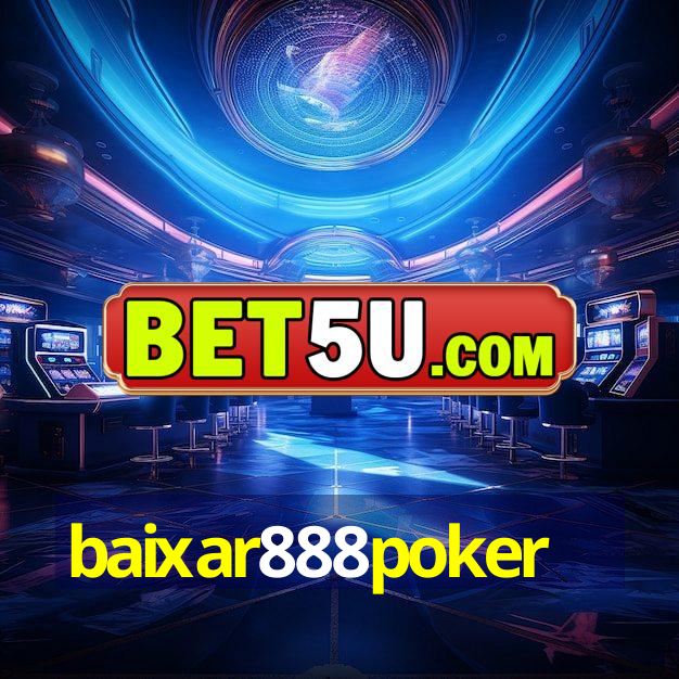 baixar888poker