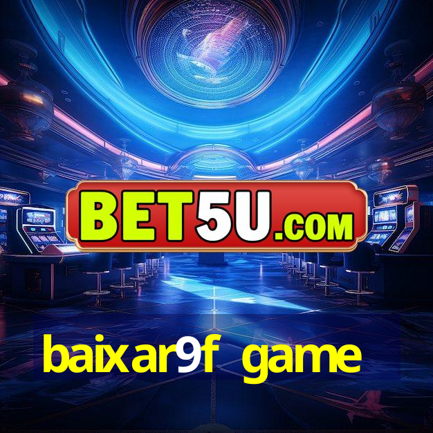 baixar9f game