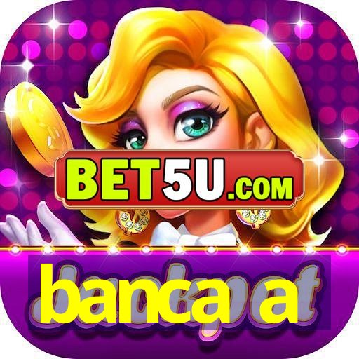 banca a