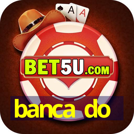 banca do