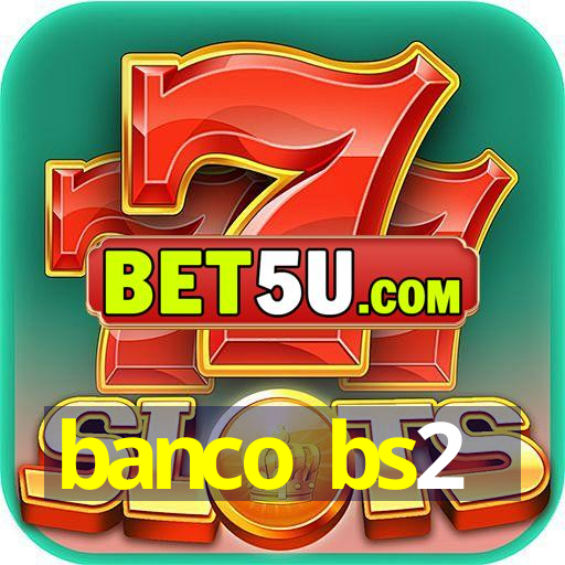 banco bs2