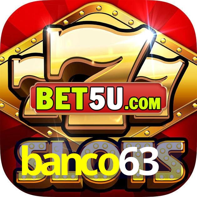 banco63