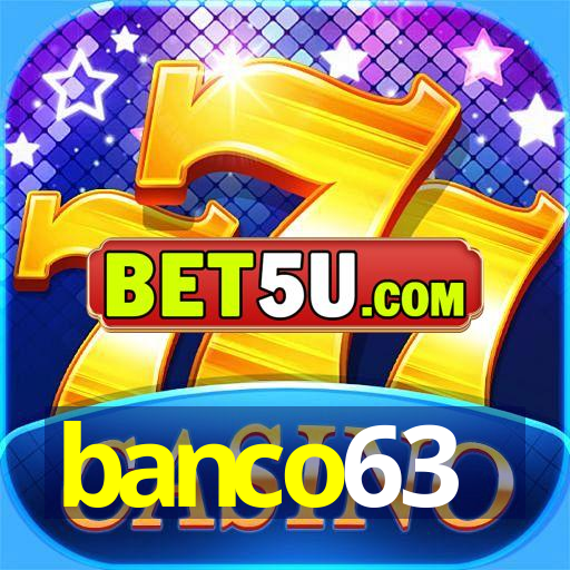 banco63